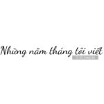 Nhung nam thang toi viet fb cover